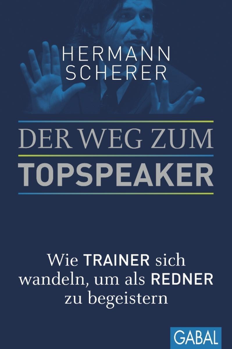 Der Weg zum Topspeaker Wie Trainer sich wandeln, um als Redner zu begeistern