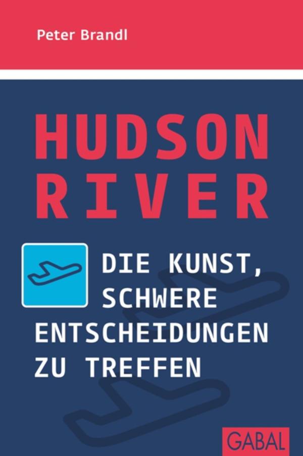 Hudson River Die Kunst, schwere Entscheidungen zu treffen