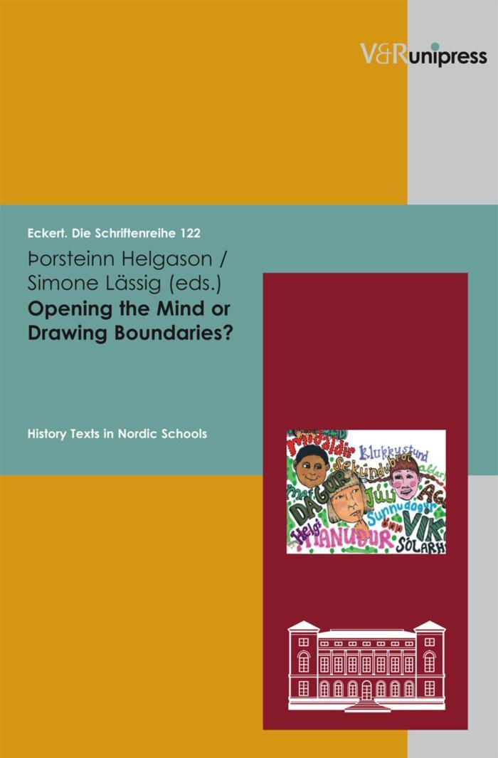 Opening the Mind or Drawing Boundaries? History Texts in Nordic Schools. E-BOOK