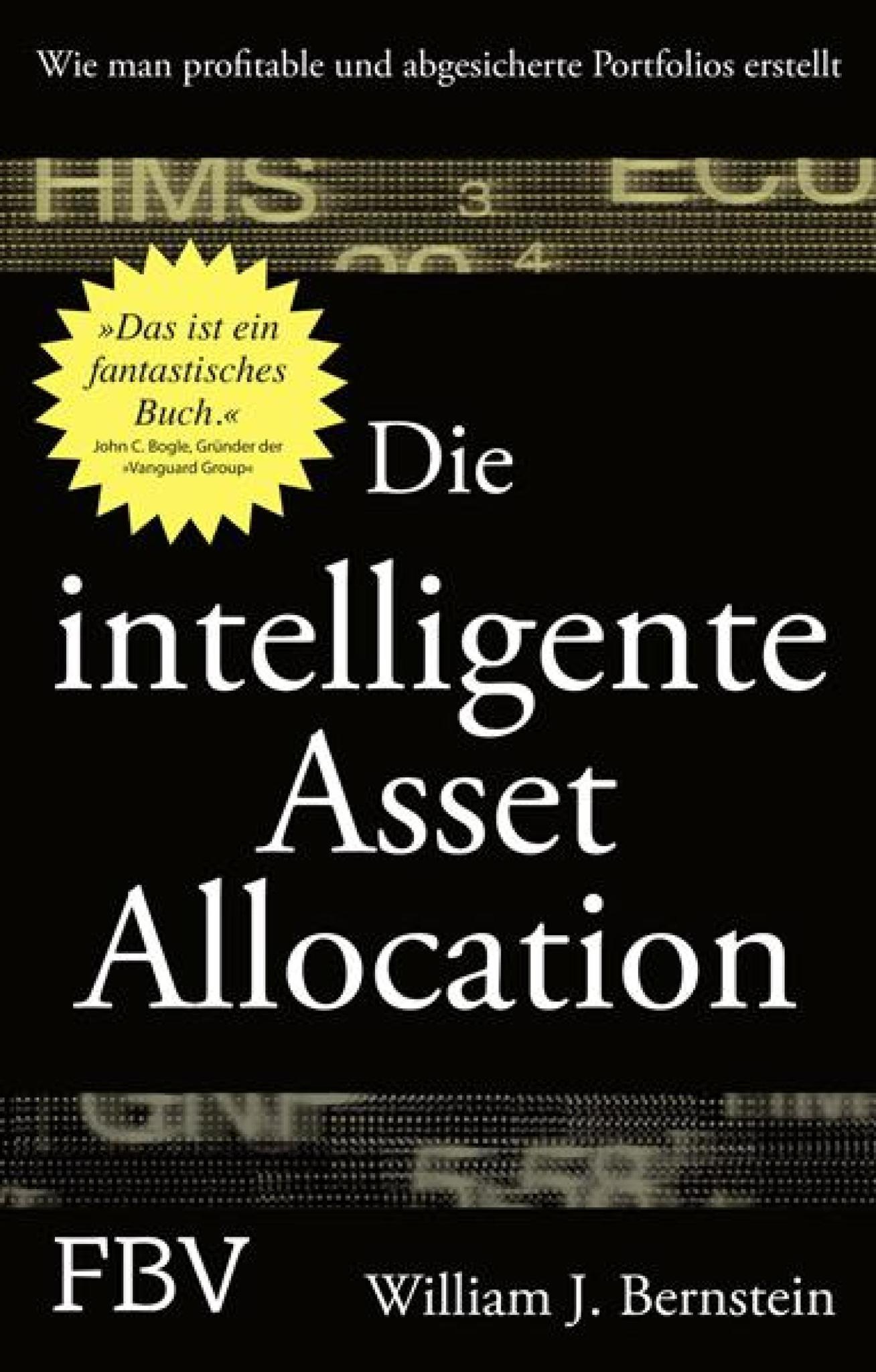 Die intelligente Asset Allocation Wie man profitable und abgesicherte Portfolios erstellt