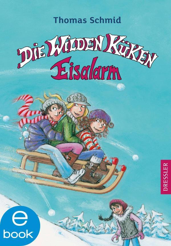 Die Wilden Küken 2. Eisalarm Band 2