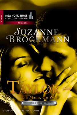 Taylor - Ein Mann, ein Wort Romantic Suspense