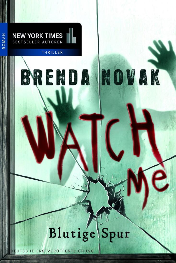 Watch Me - Blutige Spur Romantic Suspense