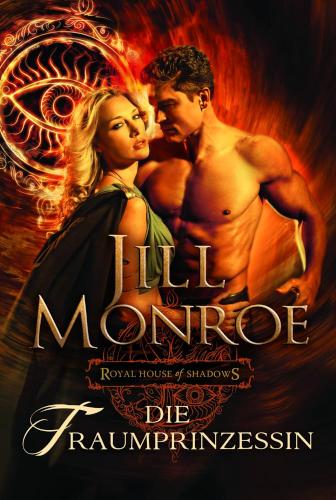 Die Traumprinzessin Royal House of Shadows