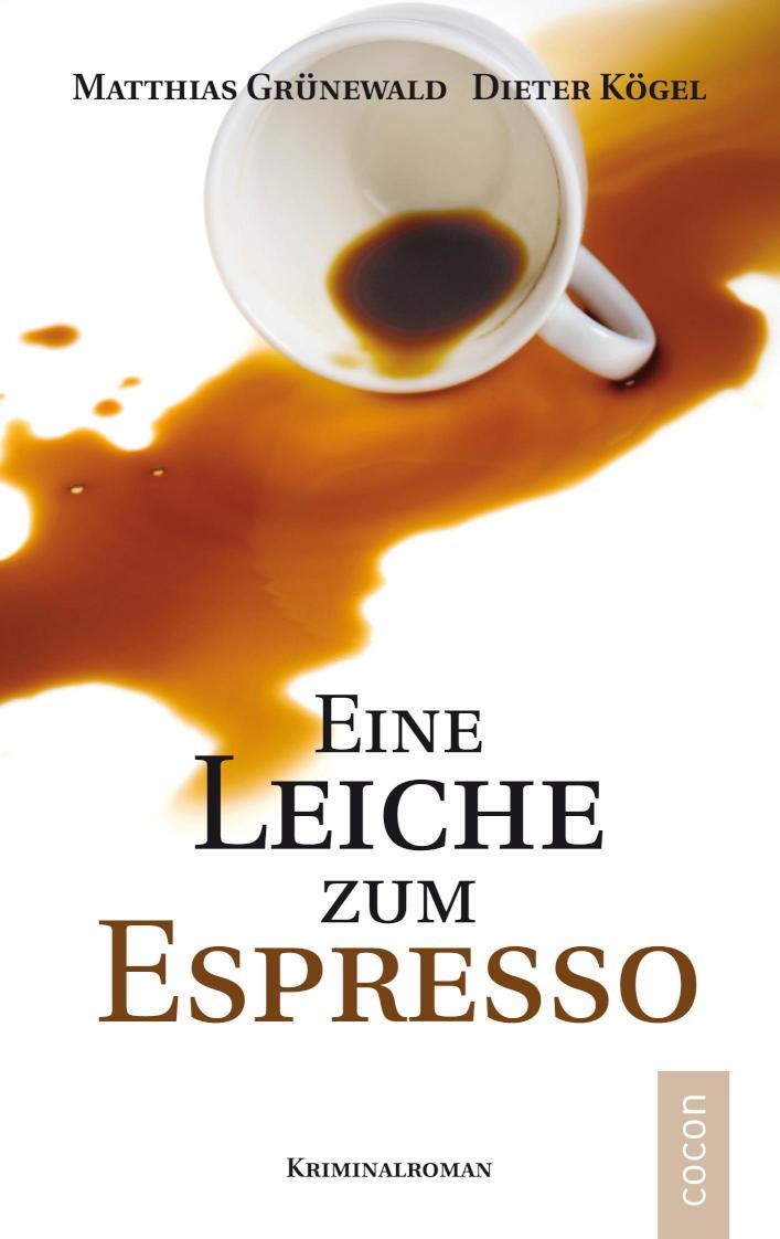 Eine Leiche zum Espresso Kriminalroman