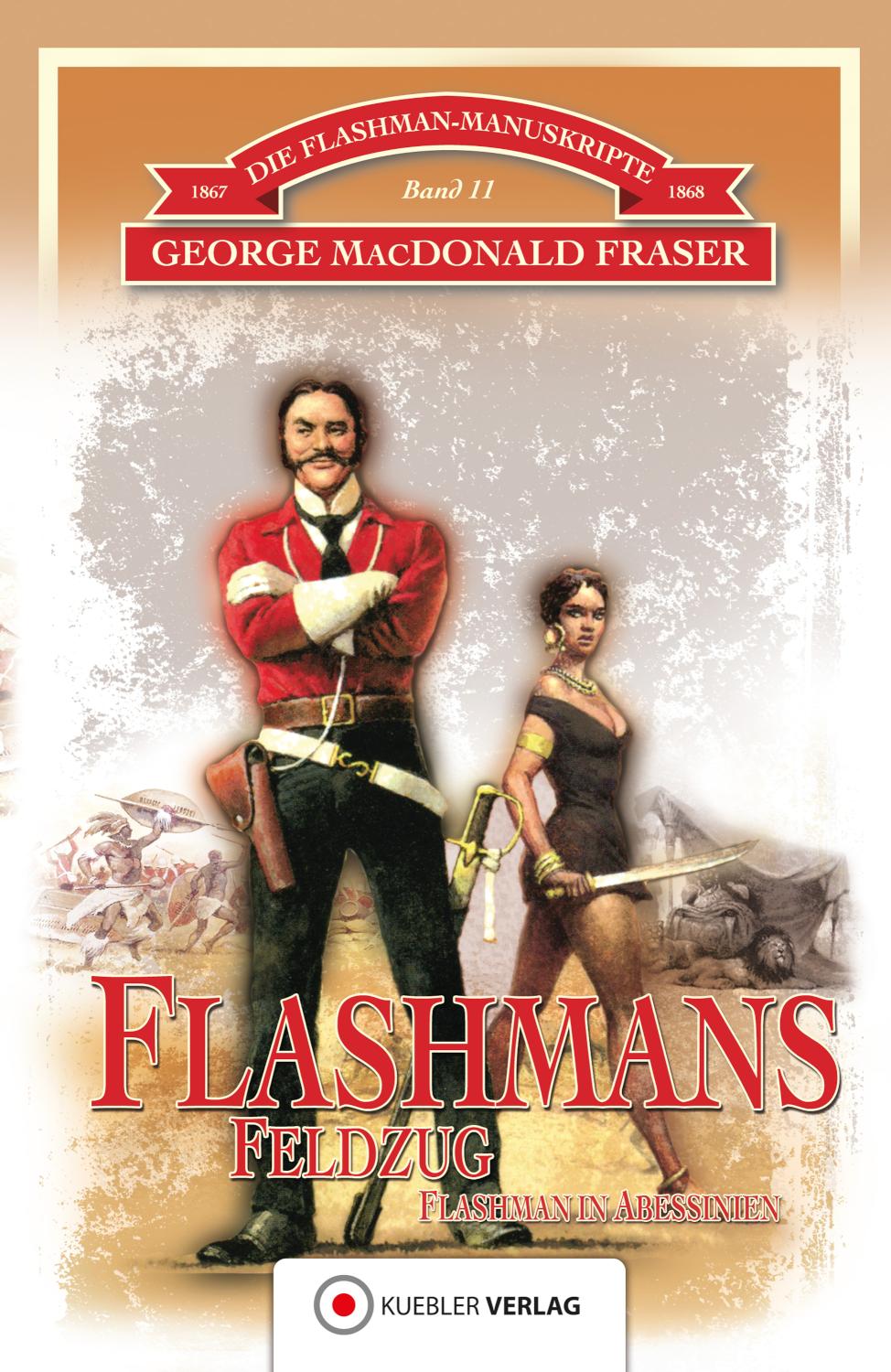 Flashmans Feldzug Die Flashman-Manuskripte 11. Harry Flashman in Abessinien 1867-68
