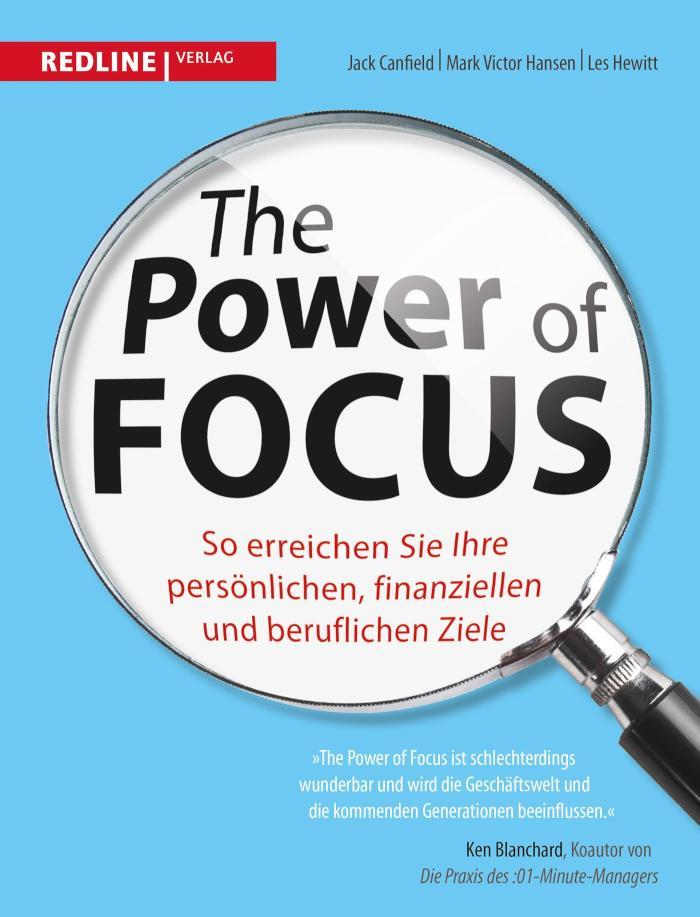 The Power of Focus So erreichen Sie Ihre persönlichen, finanziellen und beruflichen Ziele