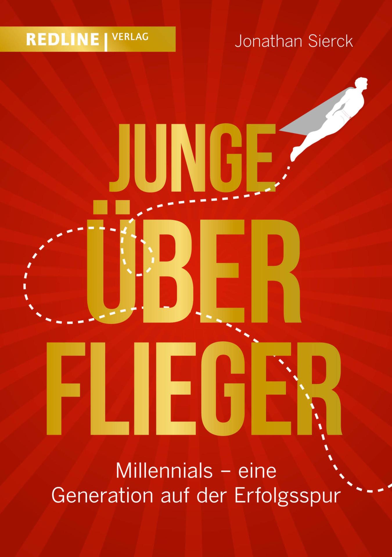 Junge Überflieger Millennials - eine Generation auf der Erfolgsspur