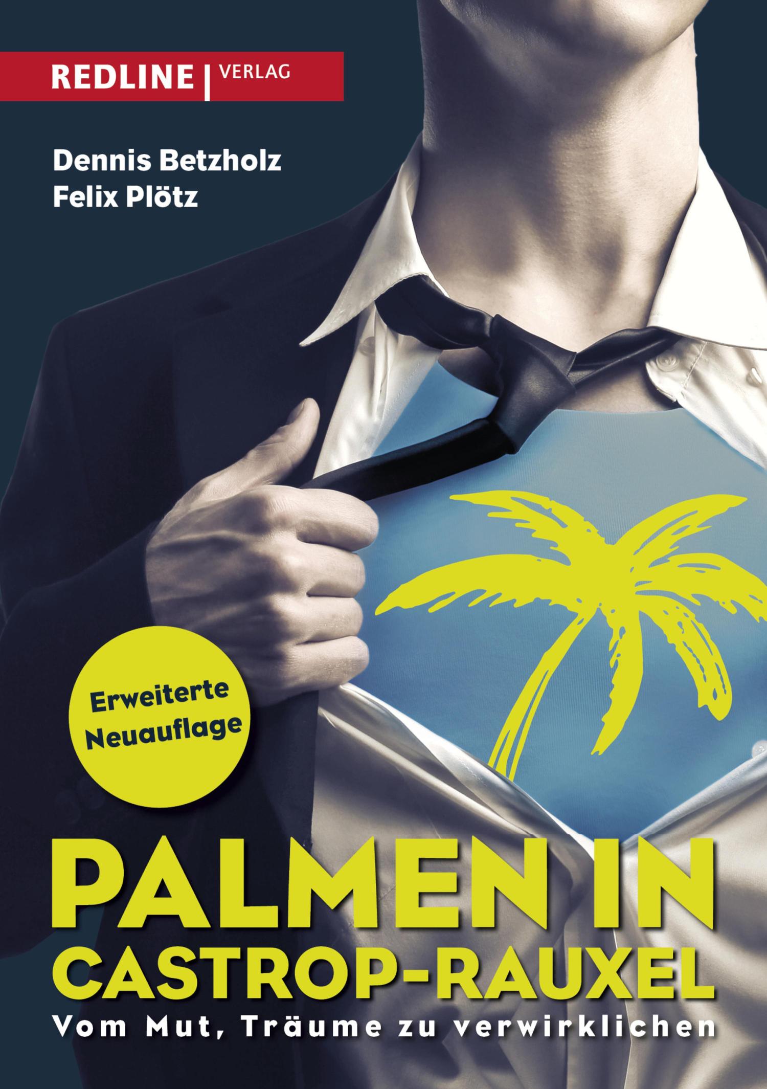 Palmen in Castrop-Rauxel Vom Mut, Träume zu verwirklichen