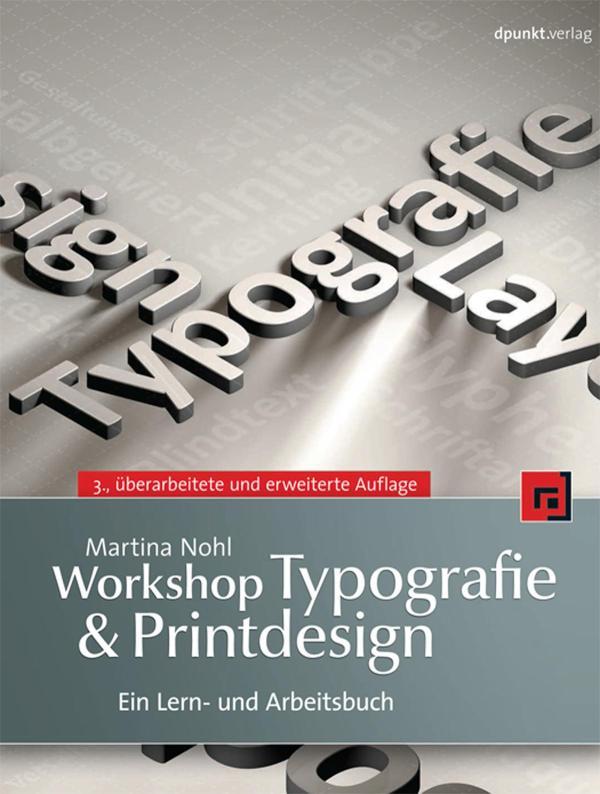 Workshop Typografie& Printdesign Ein Lern- und Arbeitsbuch