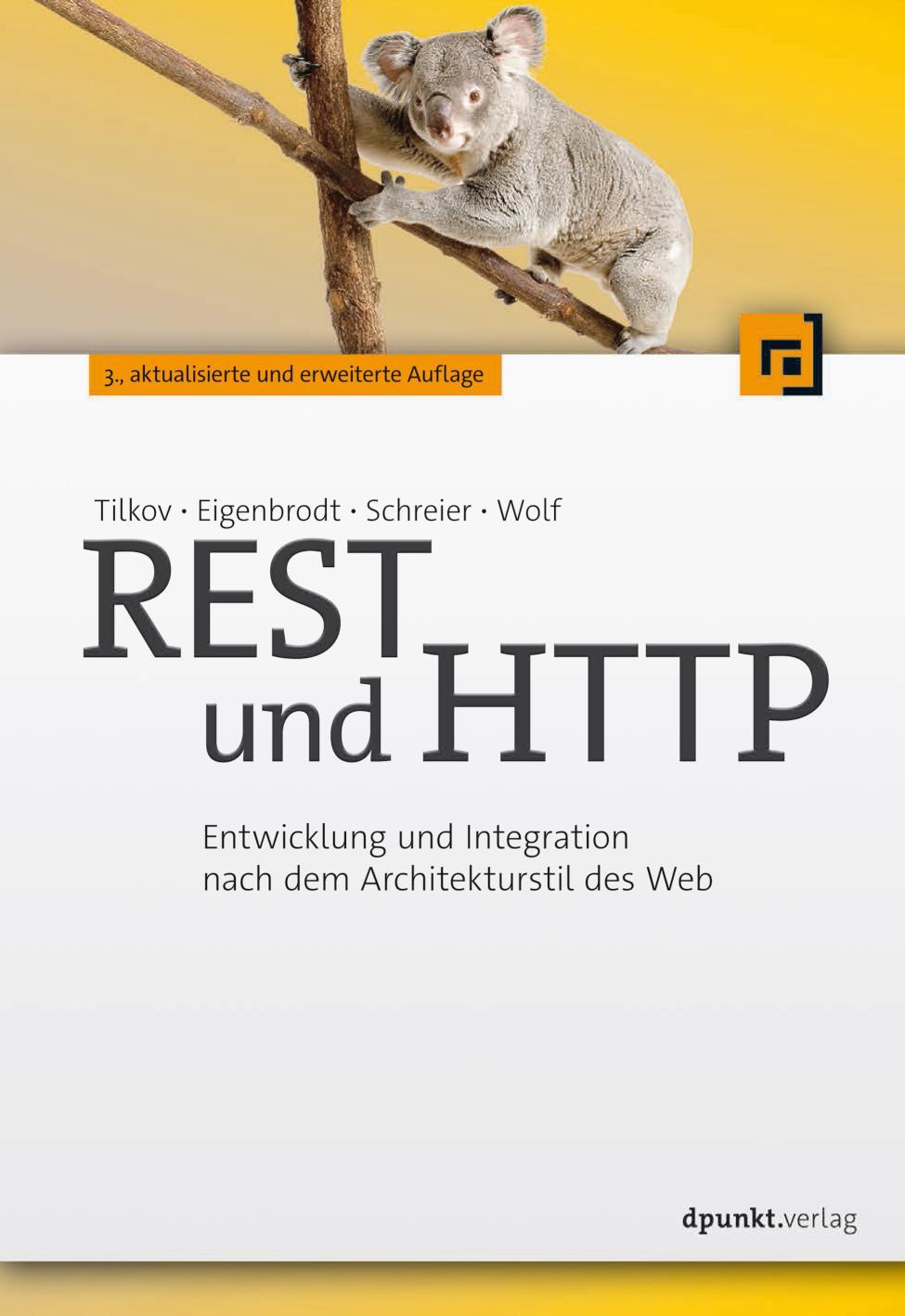 REST und HTTP Entwicklung und Integration nach dem Architekturstil des Web