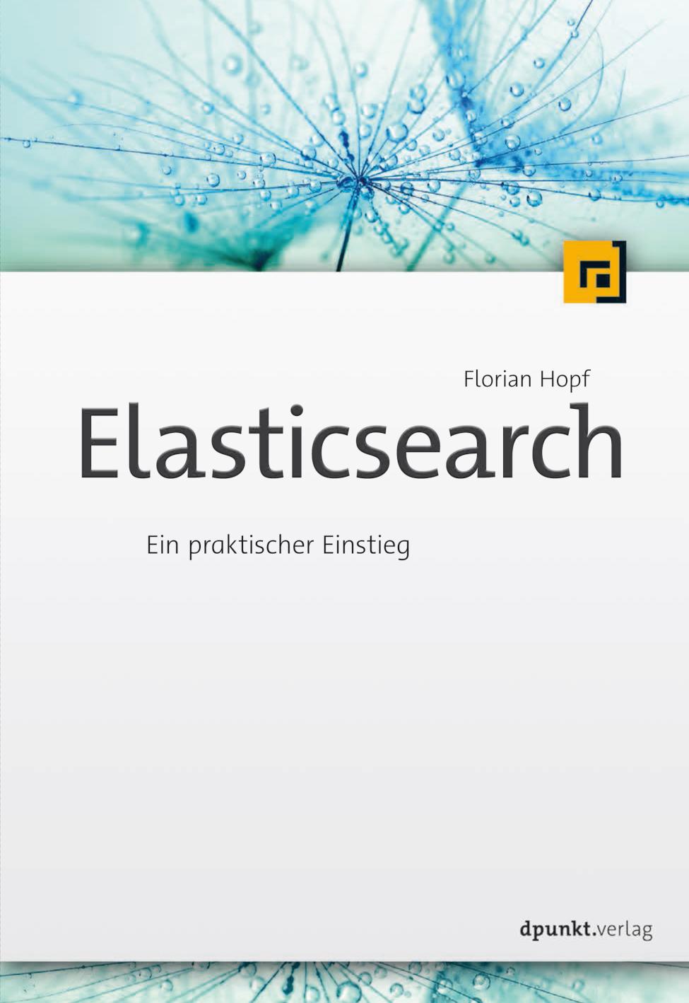 Elasticsearch Ein praktischer Einstieg