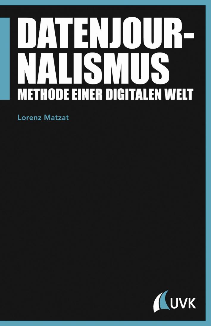 Datenjournalismus Methode einer digitalen Welt