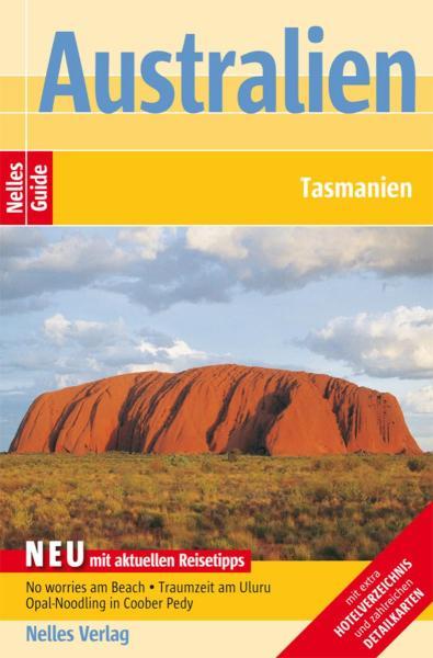 Nelles Guide Reiseführer Australien, Tasmanien Tasmanien
