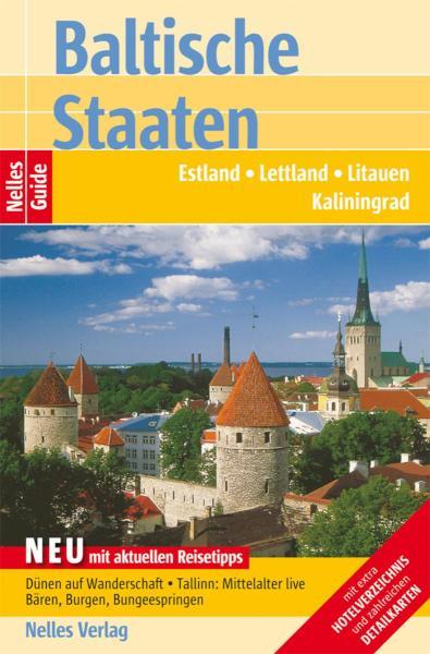 Nelles Guide Reiseführer Baltische Staaten Estland, Lettland, Litauen, Kaliningrad