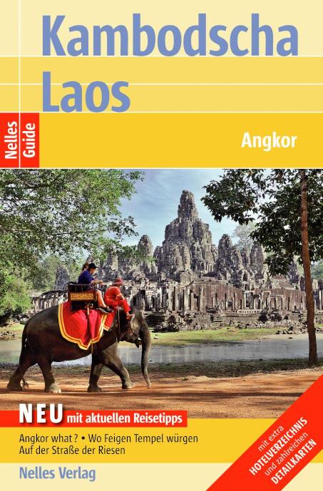 Nelles Guide Reiseführer Kambodscha - Laos Angkor