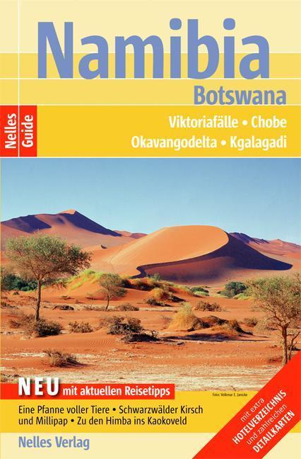 Nelles Guide Reiseführer Namibia - Botswana Viktoriafälle, Chobe, Okavangodelta, Kgalagadi