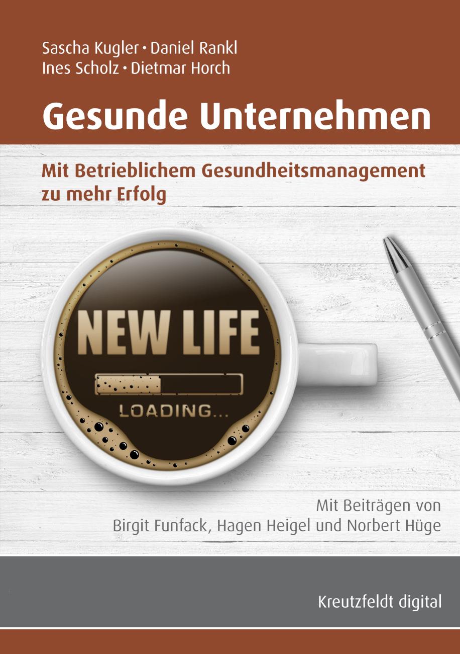 Gesunde Unternehmen Mit Betrieblichem Gesundheitsmanagement zu mehr Erfolg