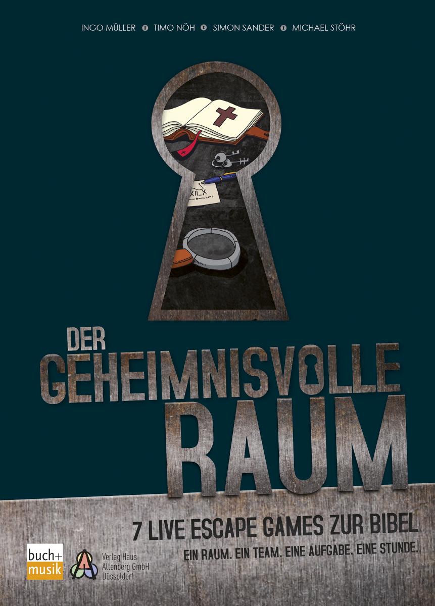 Der geheimnisvolle Raum 7 Live Escape Games zur Bibel - Ein Raum. Ein Team. Eine Aufgabe. Eine Stunde.