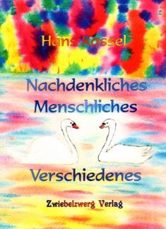 Nachdenkliches, Menschliches, Verschiedenes 