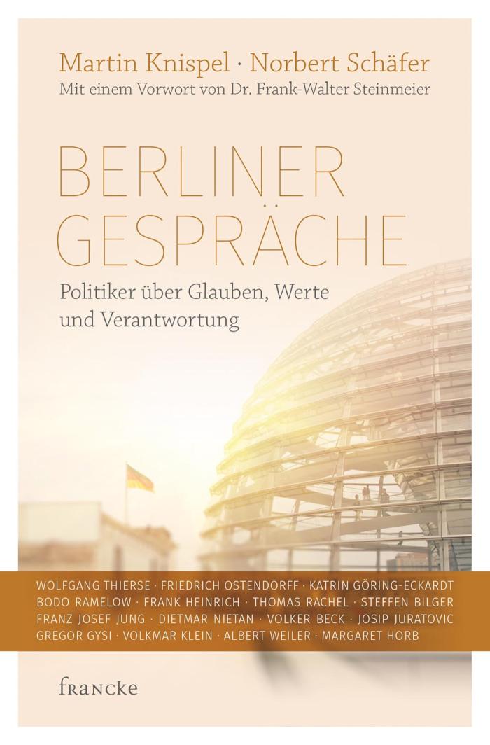 Berliner Gespräche Politiker über Glauben, Werte und Verantwortung