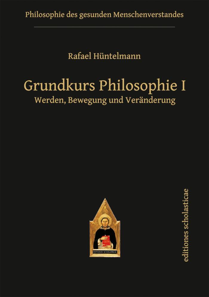 Grundkurs Philosophie I Werden, Bewegung und Veränderung