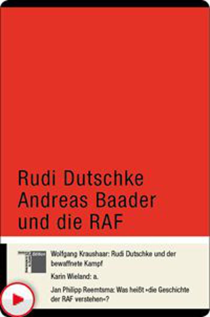 Rudi Dutschke Andreas Baader und die RAF 