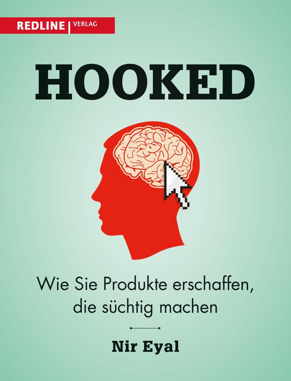 Hooked Wie Sie Produkte erschaffen, die süchtig machen