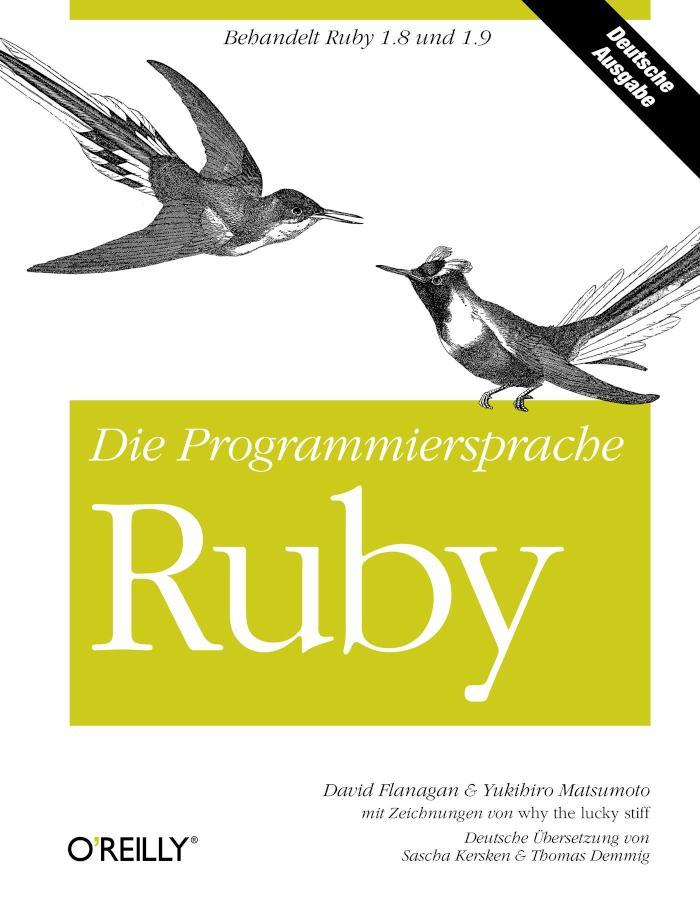 Die Programmiersprache Ruby Behandelt Ruby 1.8 und 1.9