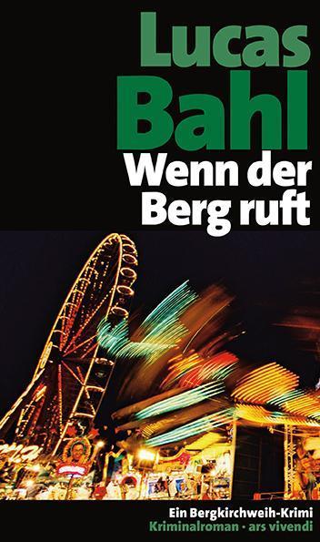 Wenn der Berg ruft Ein Bergkirchweih-Krimi - Frankenkrimi