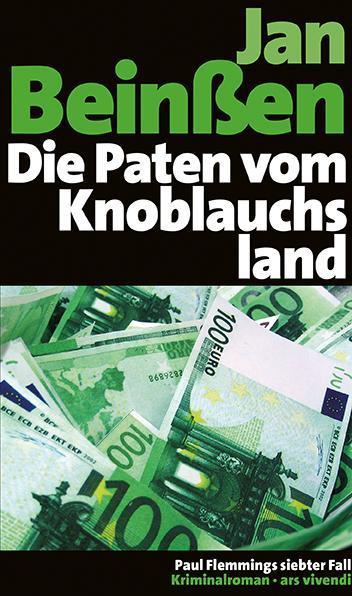 Die Paten vom Knoblauchsland Paul Flemmings siebter Fall - Frankenkrimi