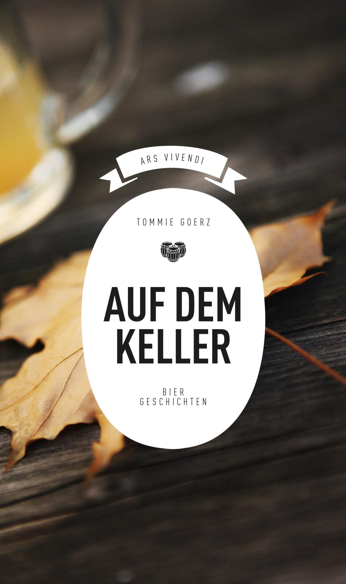 Auf dem Keller Biergeschichten