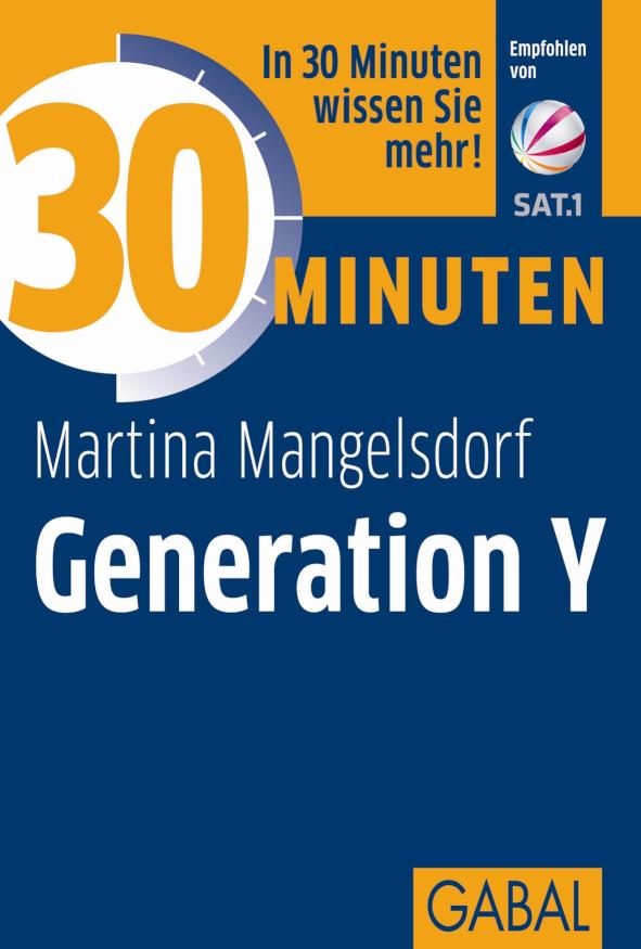 Empfohlen von Sat.1 30 Minuten Generation Y In 30 Minuten wissen Sie mehr!