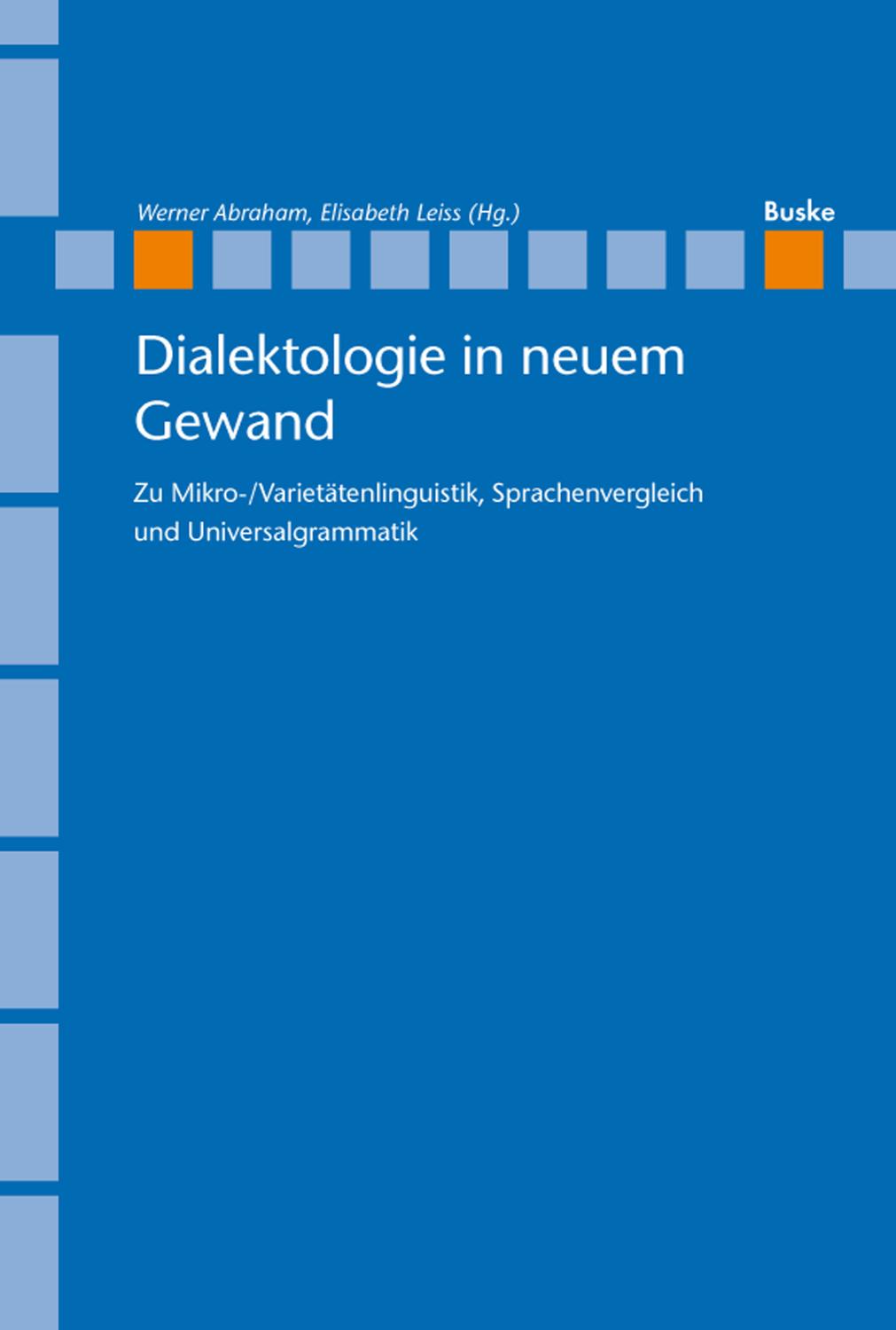Dialektologie in neuem Gewand Zu Mikro-/Varietätenlinguistik, Sprachenvergleich und Universalgrammatik