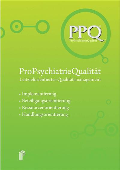 PPQ: ProPsychiatrieQualität Leitzielorientiertes Qualitätsmanagement