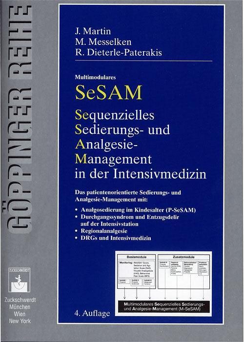Multimodulares SeSAM Sequenzielles Sedierungs und Analgesie Management in der Intensivmedizin