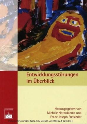 Entwicklungsstörungen im Überblick 