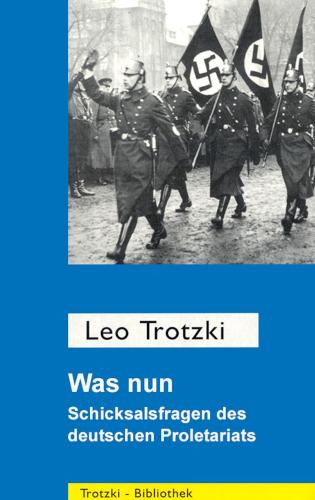 Was nun? Schicksalsfragen des deutschen Proletariats