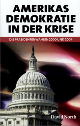 Amerikas Demokratie in der Krise Die Präsidentenwahlen 2000 und 2004