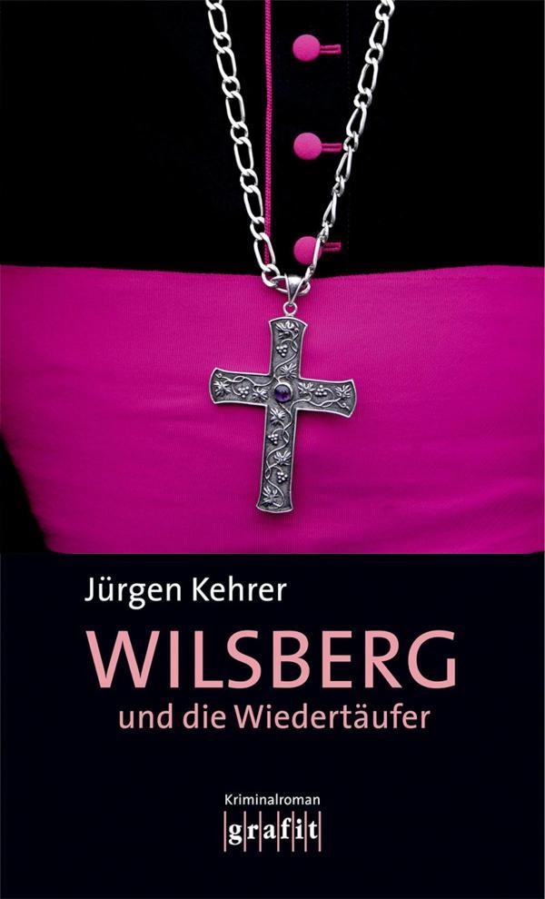 Wilsberg und die Wiedertäufer Wilsbergs 5. Fall