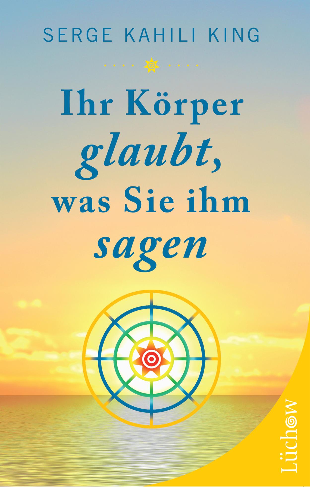 Ihr Körper glaubt, was Sie ihm sagen 