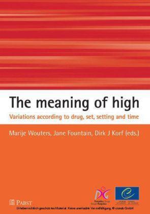The meaning of high Variations according to drug, set, setting and time