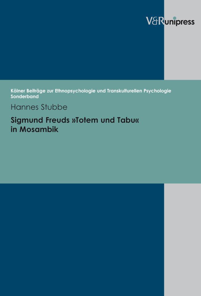 Sigmund Freuds »Totem und Tabu« in Mosambik Eine psychologie-historische Studie. E-BOOK