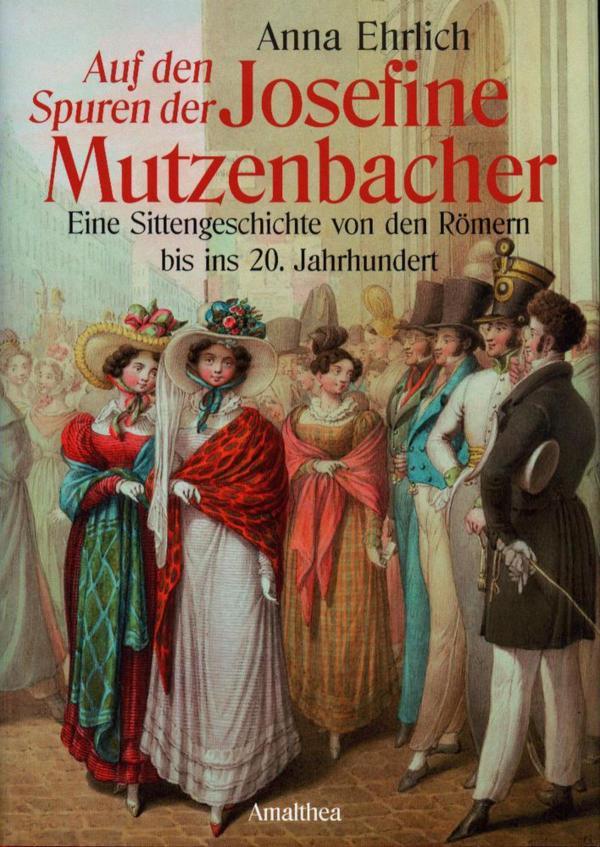 Auf den Spuren der Josefine Mutzenbacher Eine Sittengeschichte