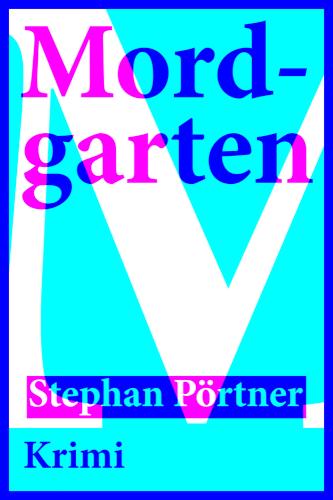 Mordgarten Ein Genossenschaftskrimi