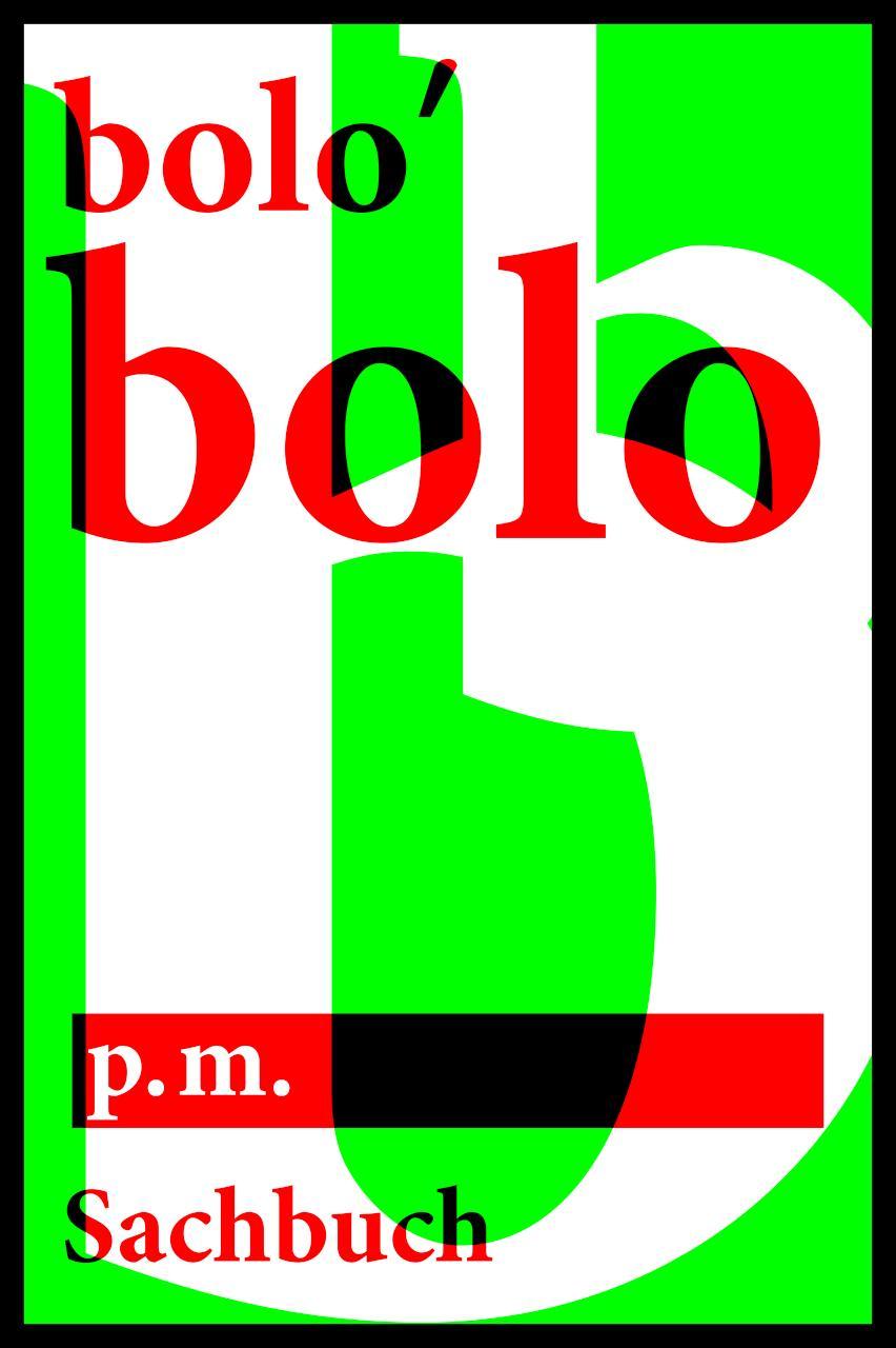 bolo'bolo Mit einem Nachwort