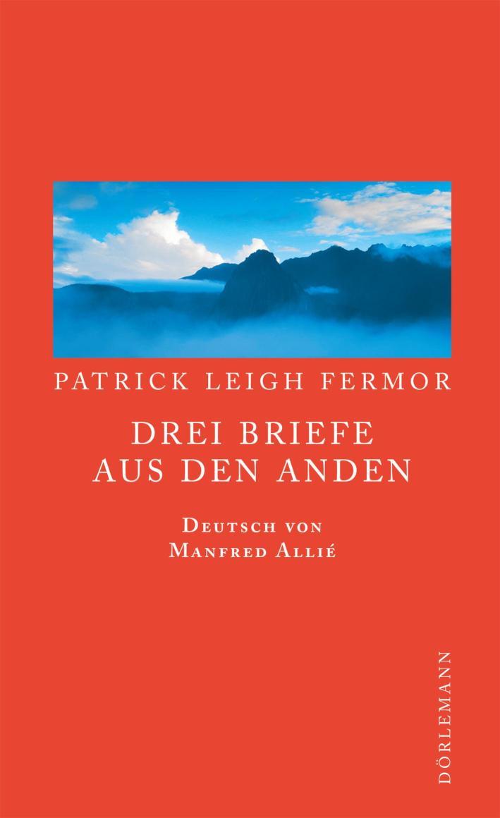 Drei Briefe aus den Anden 