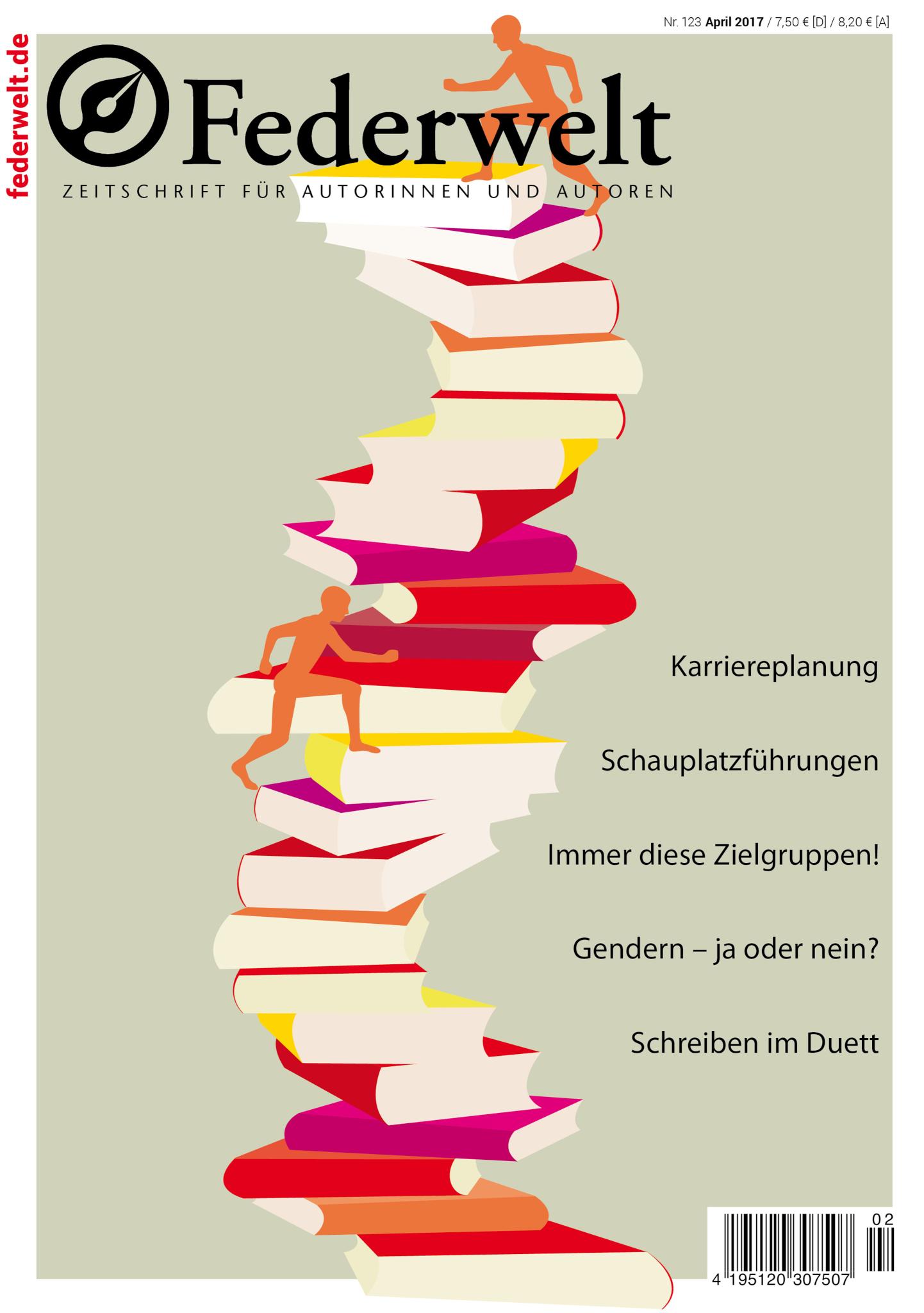 Federwelt 123, 02-2017 Zeitschrift für Autorinnen und Autoren