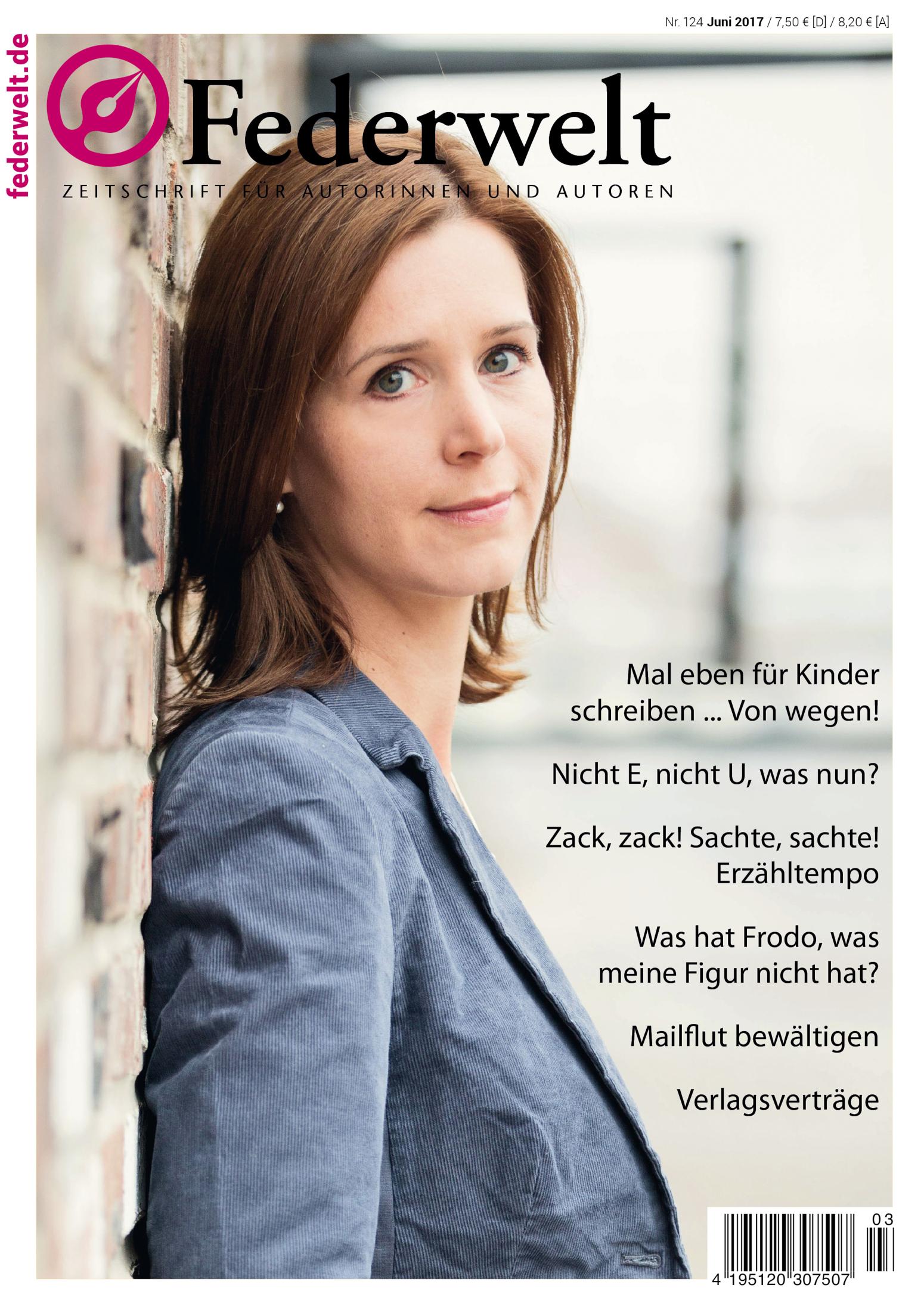 Federwelt 124, 03-2017 Zeitschrift für Autorinnen und Autoren
