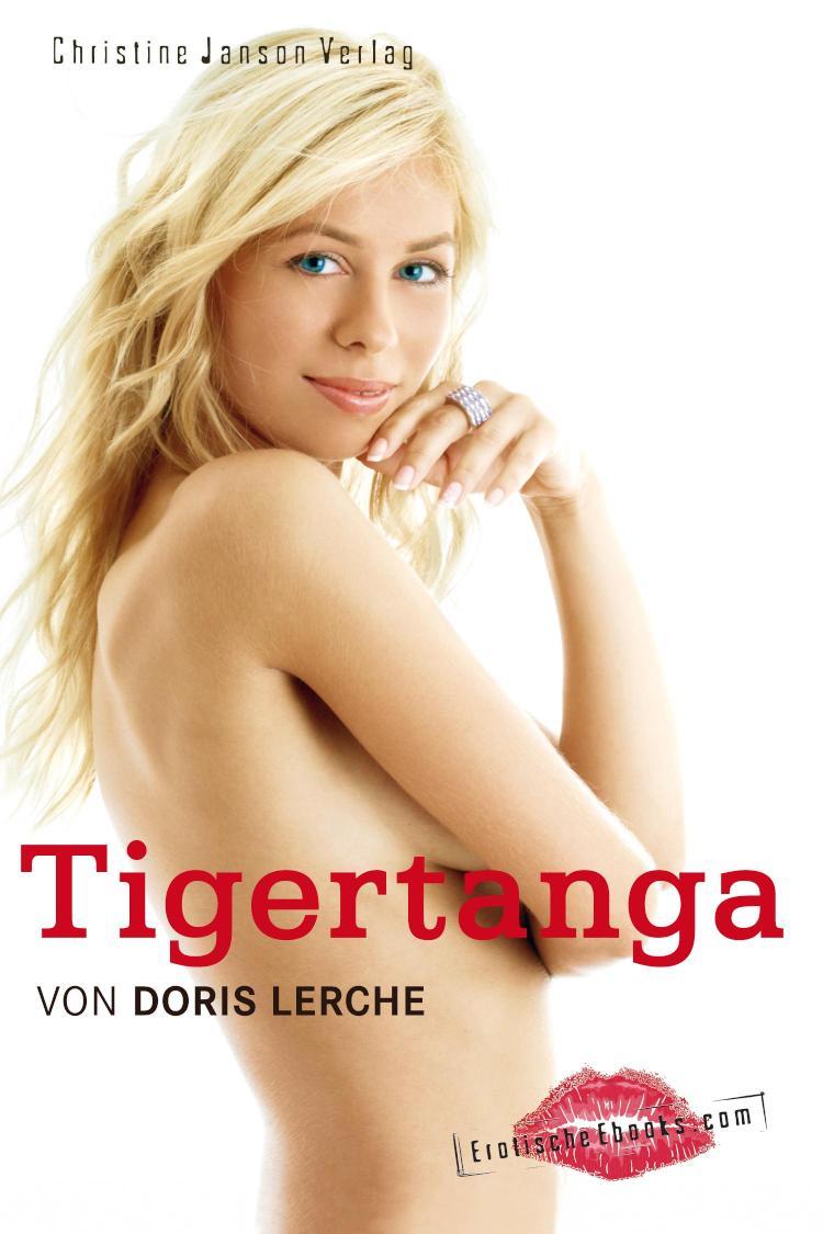 Tigertanga Erotische Geschichten